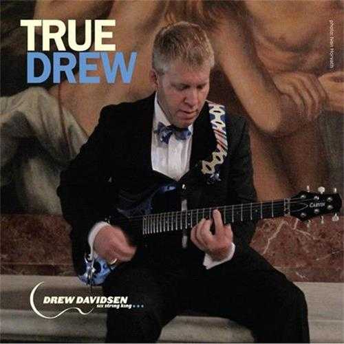 【柔顺爵士】DrewDavidsen-2013-TrueDrew(FLAC)